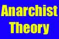 Anarchist Theory